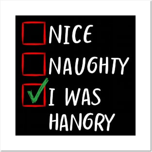 Nice Naughty I was hangry Christmas List Classic- Family Matching Posters and Art